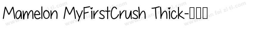 Mamelon MyFirstCrush Thick字体转换